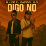 Digo No (feat. El Capooh K.O) - Single