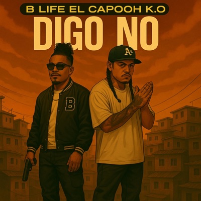 Digo No (feat. El Capooh K.O) - Single
