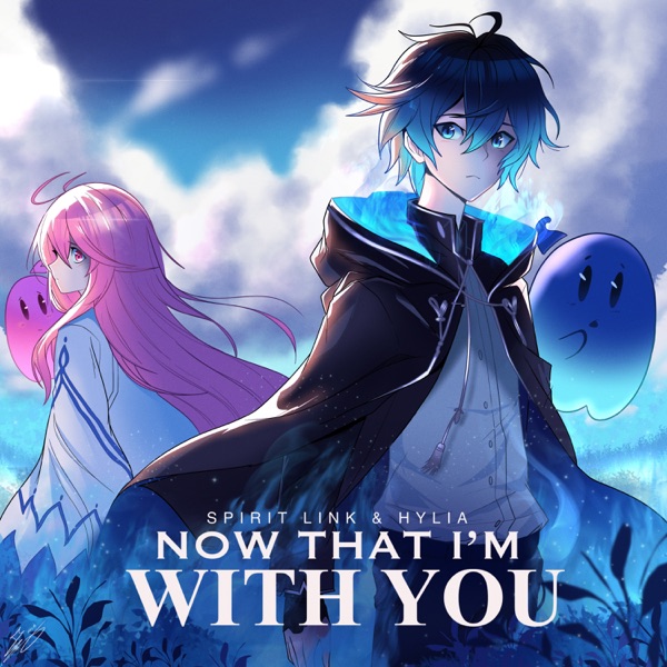 Now That I'm With You (feat. Hylia)