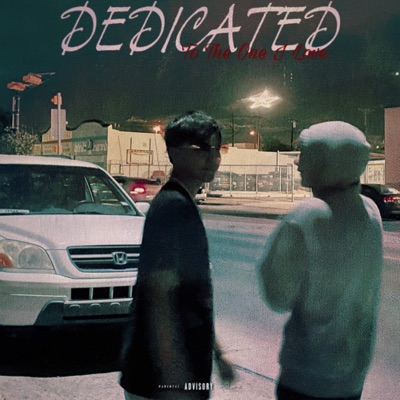 Dedicated To the One I Love (feat. Zay2fye) - Single