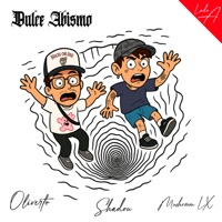 Dulce Abismo (A) - Single - Oliverto, Mushroom LX & Shadou