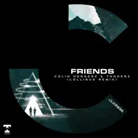 Friends — Colin Hennerz & Thnderz
