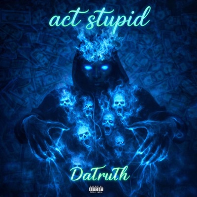 Act Stupid - Single