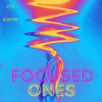 Focused Ones - Single - LPC & Sinfín