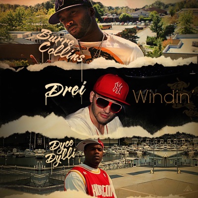 Windin' (feat. Dyce Dylli & Burre Collins) - Single
