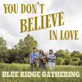 You Don't Believe in Love