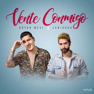 Vente Conmigo (feat. Juniorua) - Single
