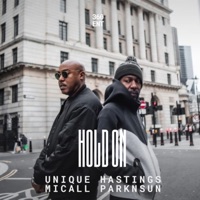 Hold On (feat. Micall Parknsun) - Single - Unique Hastings