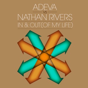Adeva Vs. Nathan Rivers - In & out (Of My Life) - EP