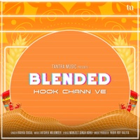 Hook Chann Ve (Blended) - Single - Ravika Dugal, Avishek Majumder & Nibir Roy Kalita
