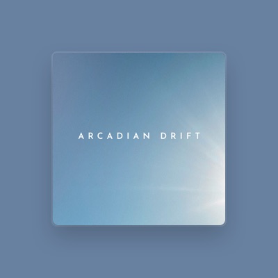Arcadian Drift