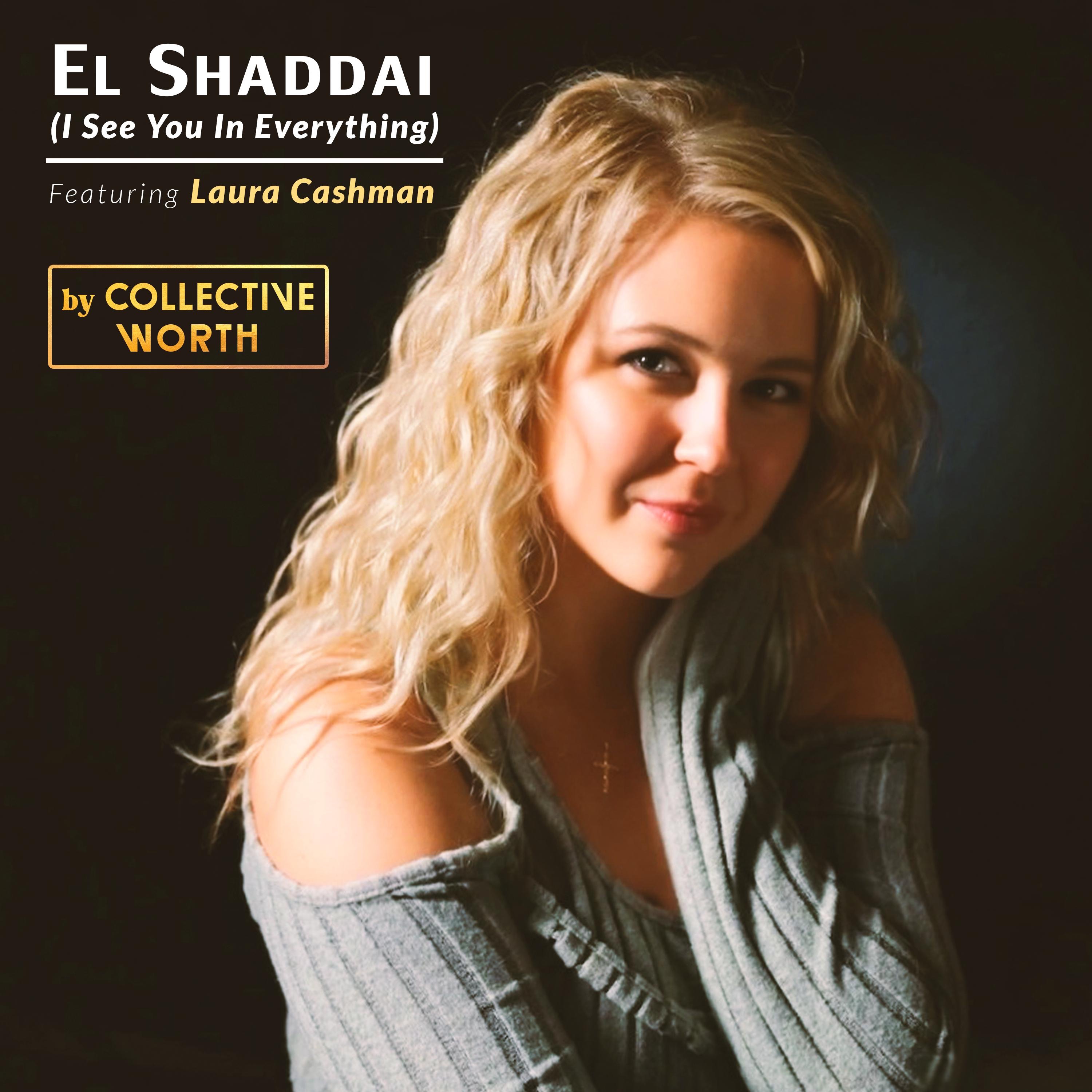 El Shaddai (I See You In Everything) (feat. Laura Cashman) - Single
