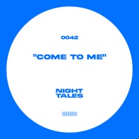 Come To Me - Single - Night Tales