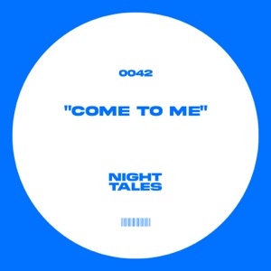 Come To Me - Single