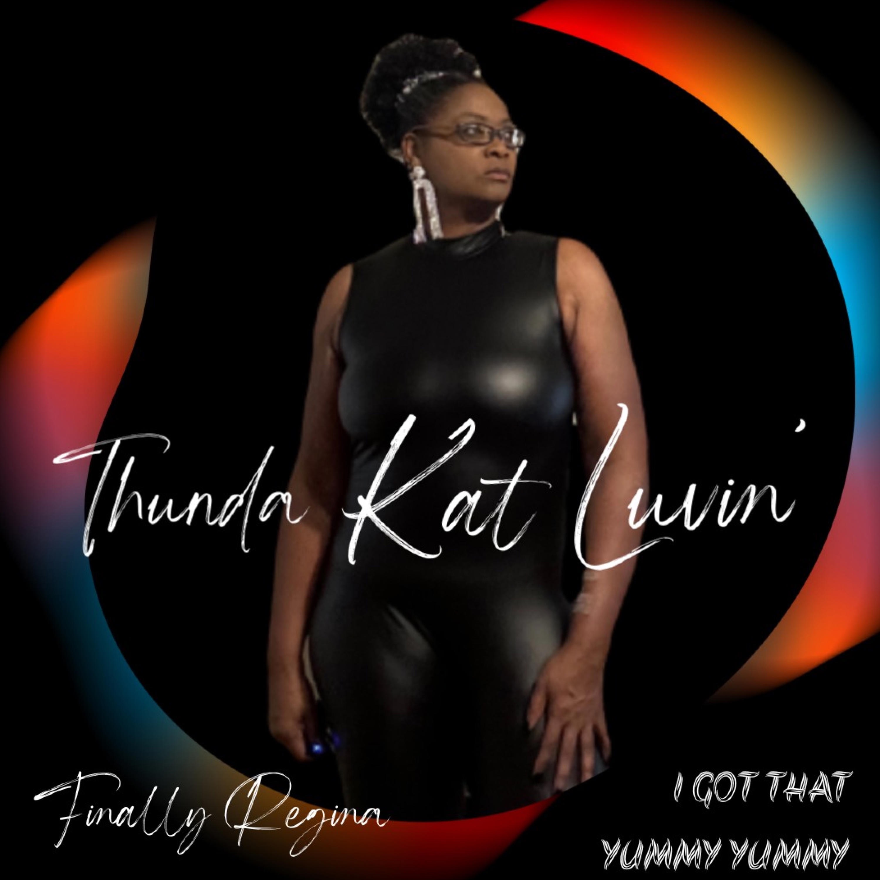Thunda Kat Luvin' - Single