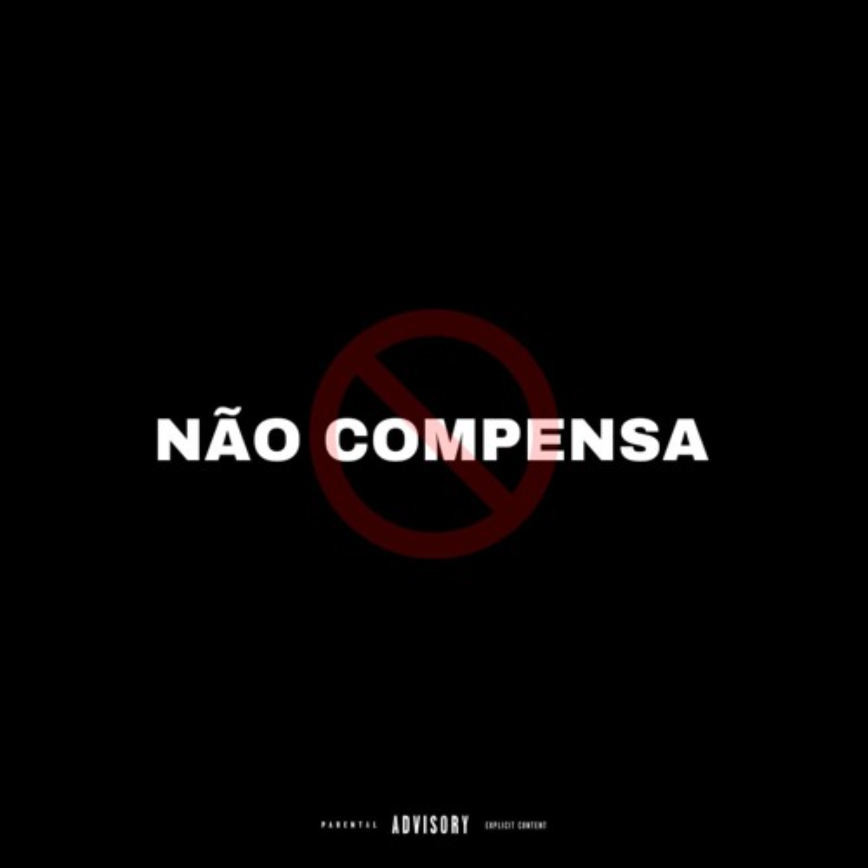 Não Compensa (feat. Salas & Pukaz) - Single by Ranchyno, trappadas & Riggs album cover