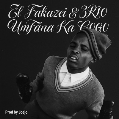 UMFANA kA GOGO (feat. 3RIO) - Single