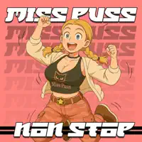 Non Stop — Miss Puss