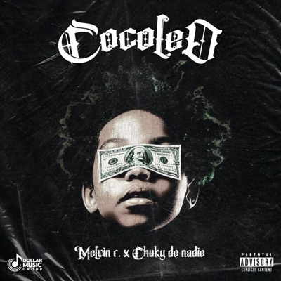 Cocoleo (feat. Chuky de nadie & Melvin r) - Single