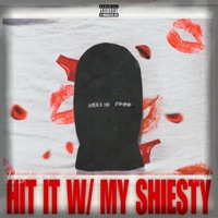 Hit It W/ My Shiesty - Single - Pg.Spilz & 818INK