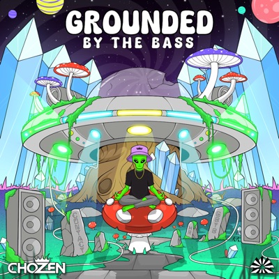 Grounded By The Bass - Single