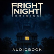 Fright Night: Origins (Unabridged) - Tom Holland & A. Jack Ulrich