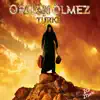 Orhan Ölmez - Ömür Dediğin