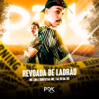 Revoada de Ladrao - Single - DJ 2G da ZN, SURFISTAA MC & MC LDB