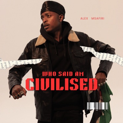 WHO SAID AM CIVILISED