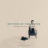 Rhythm Of The Water (feat. Pia Toscano) - Single