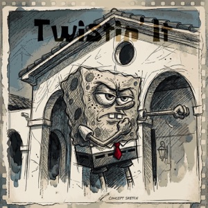 Twistin' It - Single