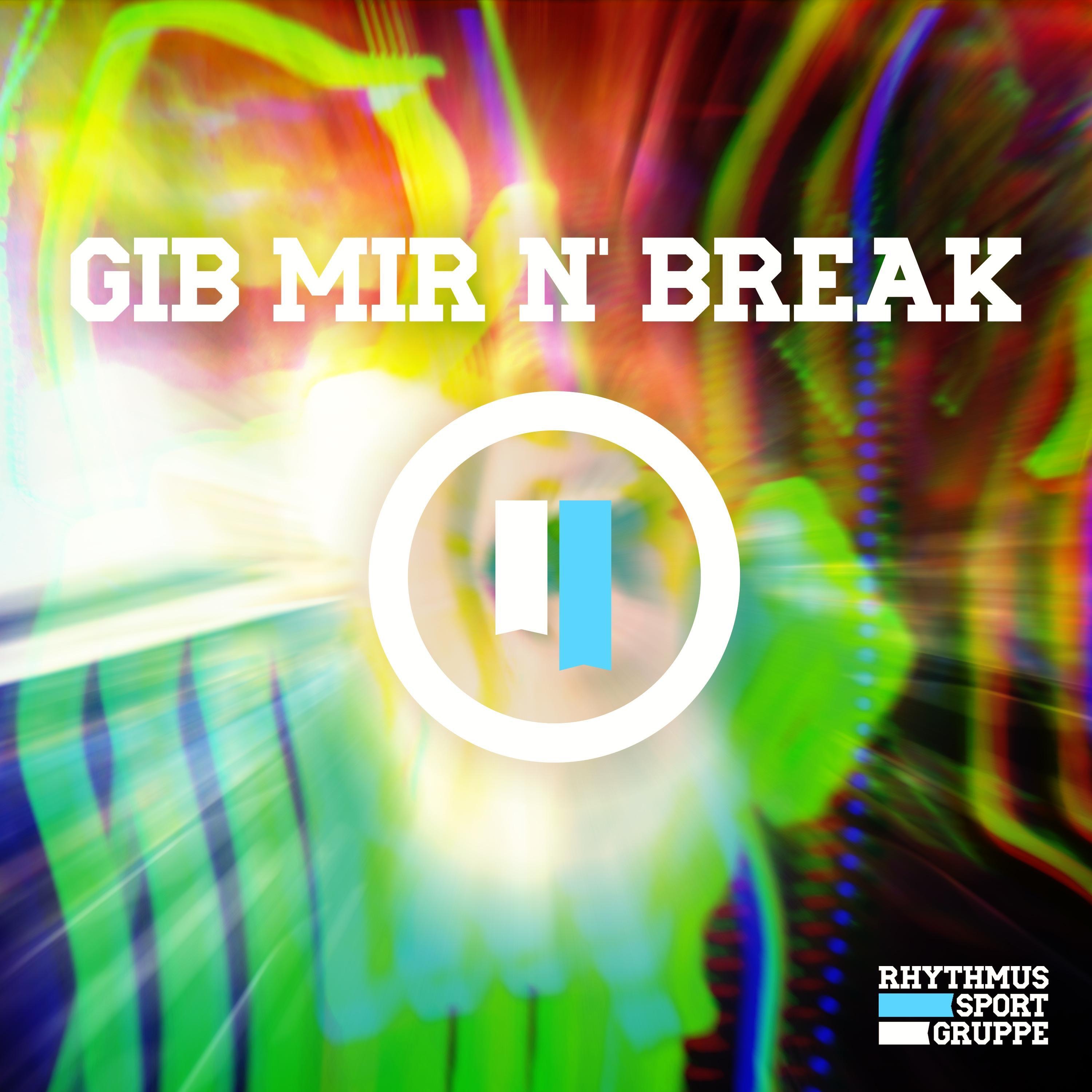 Gib mir n' Break - Single