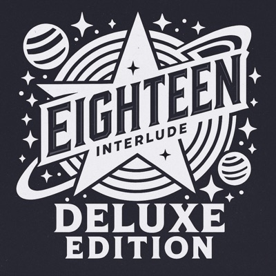 EIGHTEEN INTERLUDE : DELUXE EDITION - EP