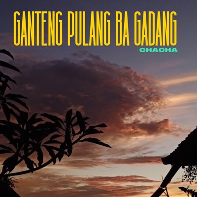 Ganteng Pulang Ba Gadang (feat. Sehadun Bersaudara) - Single