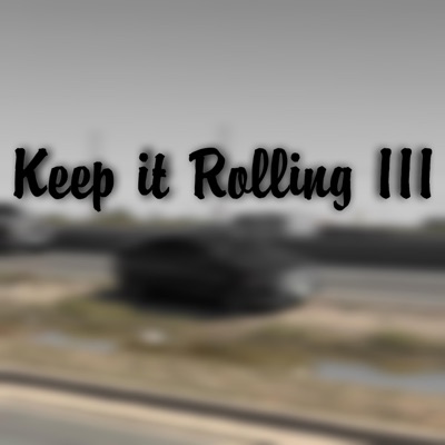 Keep It Rolling III - EP