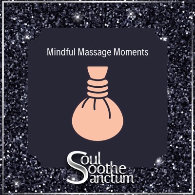 Mindful Massage Moments
