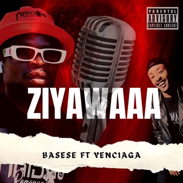 Ziyawa (feat. Basese & Yenciaga)