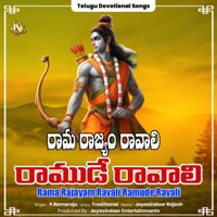 Rama Rajayam Ravali Ramude Ravali - Single - P. Ramaraju