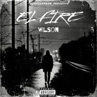 Wilson (feat. El Fire & Side Hustle) - Single - HostileProd