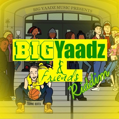 Bigyaadz & Friends Riddim