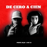 De Cero a Cien - Single - LMZ 23 & Perfil Bajo