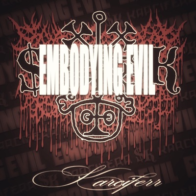 Embodying Evil - Single