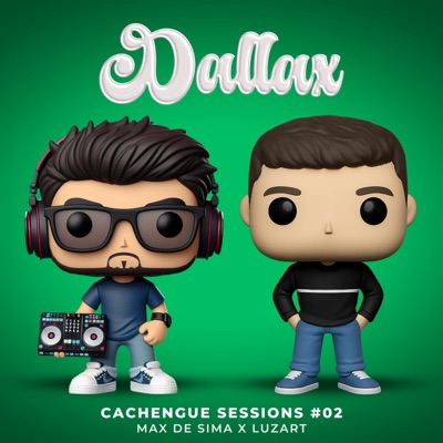 Dallax, Cachengue Sessions #02 (feat. Luzart) - Single
