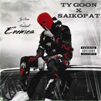 Enemies (feat. Saikopat) - Single - Ty Goon