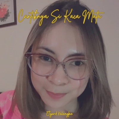 Cantiknya Si Kaca Mata - Single