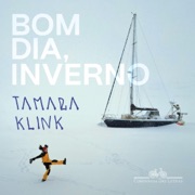 Bom dia, inverno (Unabridged) - Tamara Klink & Elisa Von Randow