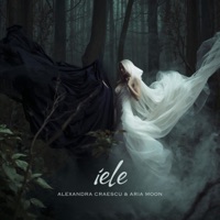 iele - Single - Alexandra Craescu & Aria Moon