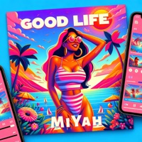 Good Life - Single - MiYah