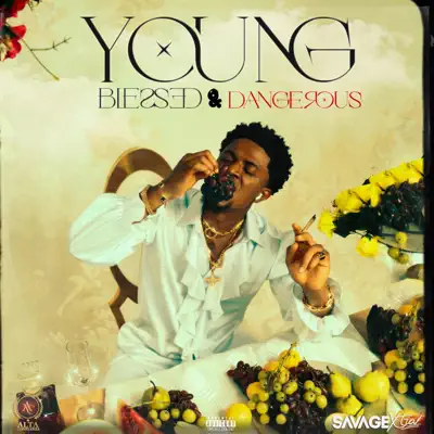 Listen to Young,Blessed & Dangerous by Savage Xtra