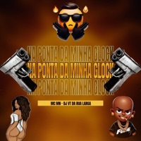 NA PONTA DA MINHA GLOCK - Single - DJ VT DA RUA LARGA